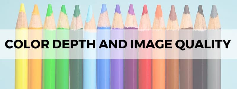color depth and image quality