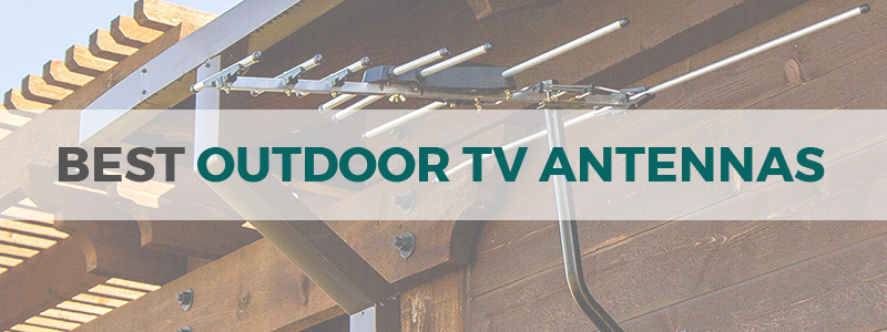 best outdoor tv antennas